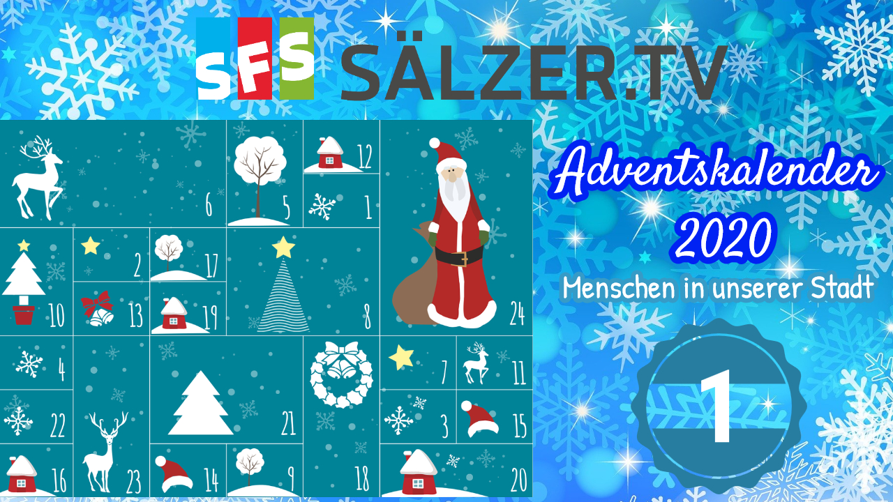 SÄLZER.TV – Adventskalender 2020 – 1. Dezember
