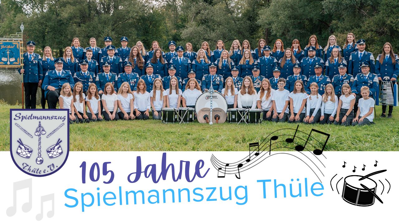 105 Jahre Spielmannszug Thüle