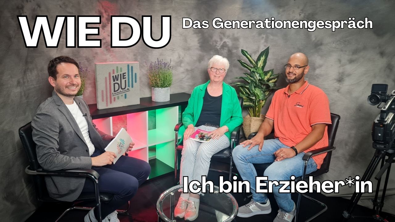 WIE DU – Generationengespräche: Ich bin Erzieher*in
