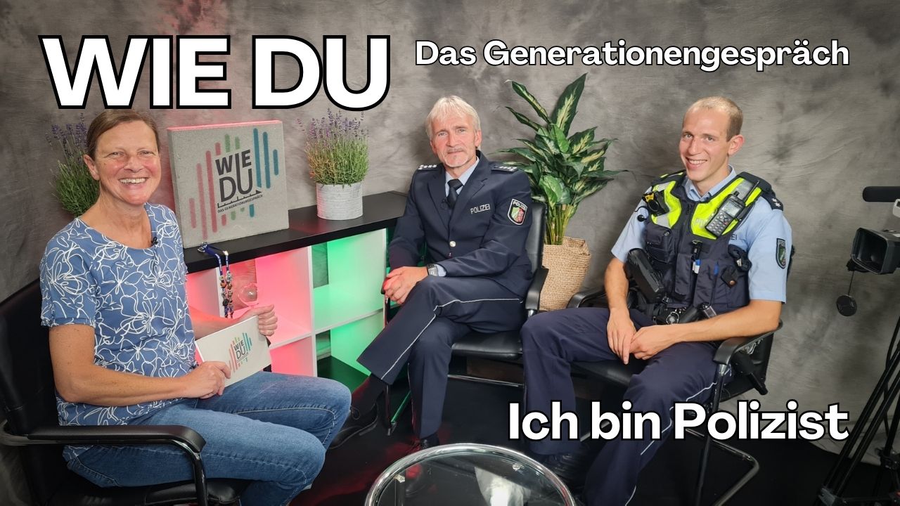 WIE DU – Generationengespräche: Ich bin Polizist