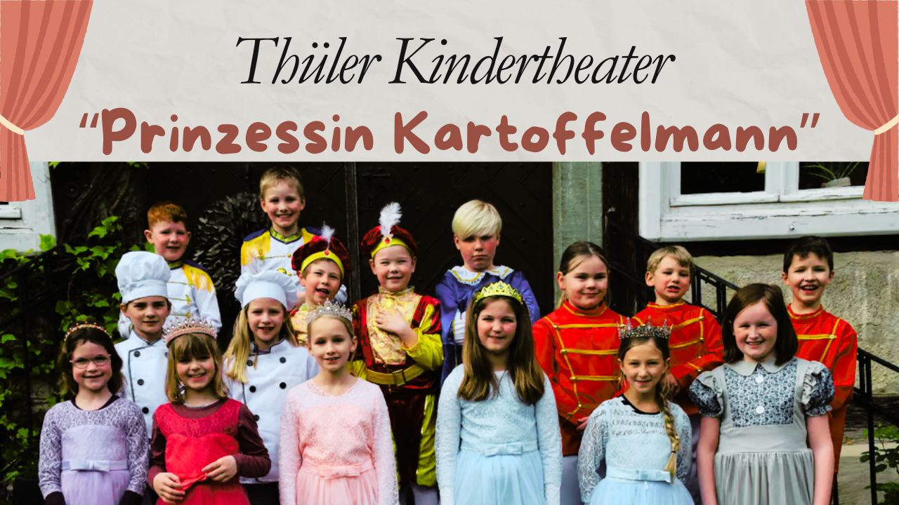 Thüler Kindertheater mit „Prinzessin Kartoffelmann“