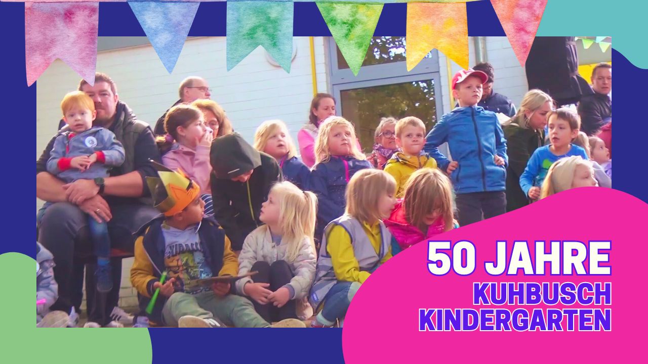 50 Jahre Kuhbusch Kindergarten
