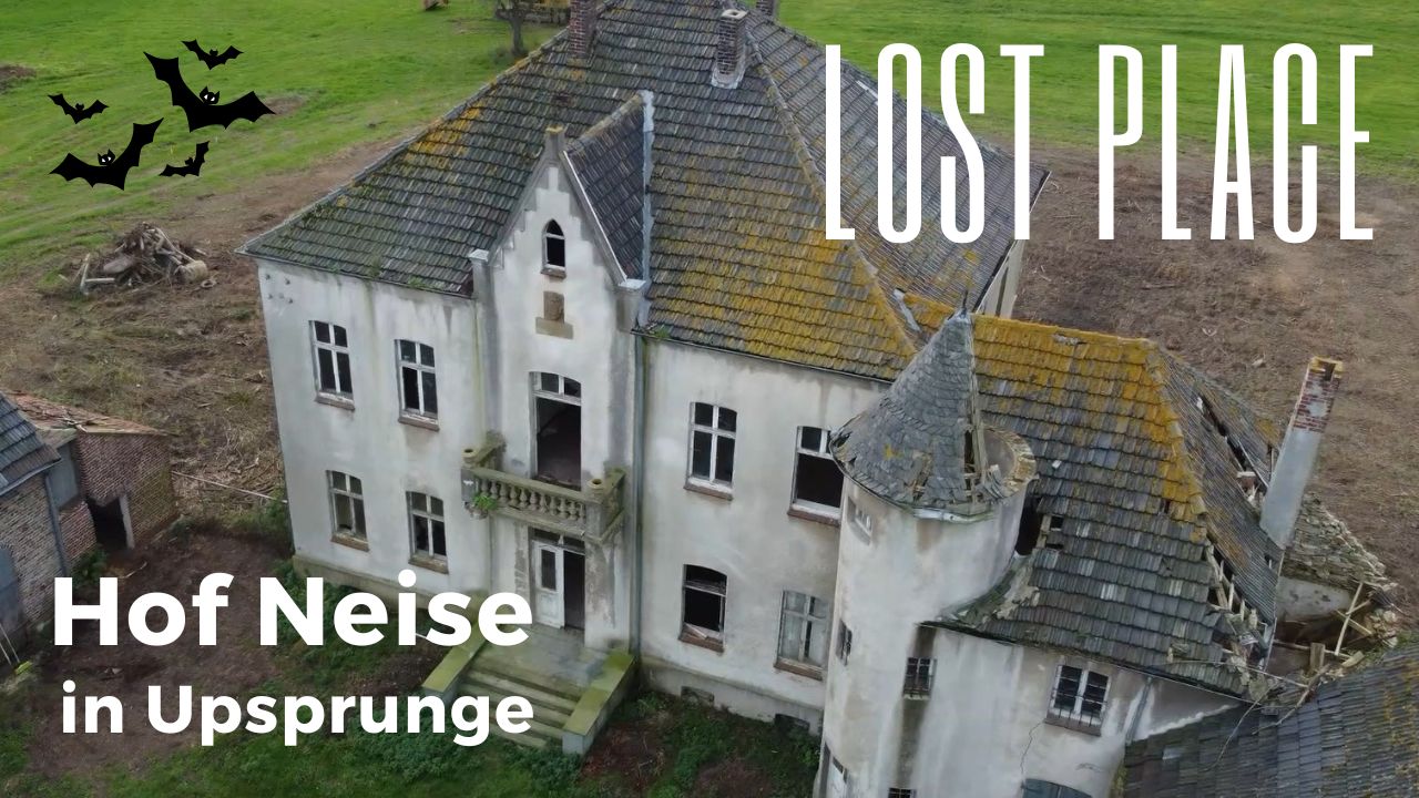 Lost Place – Hof Neise in Upsprunge
