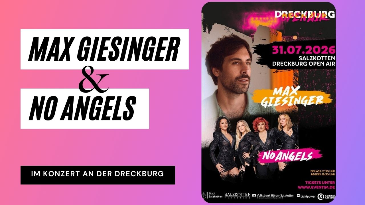 Max Giesinger und No Angels im Konzert an der Dreckburg