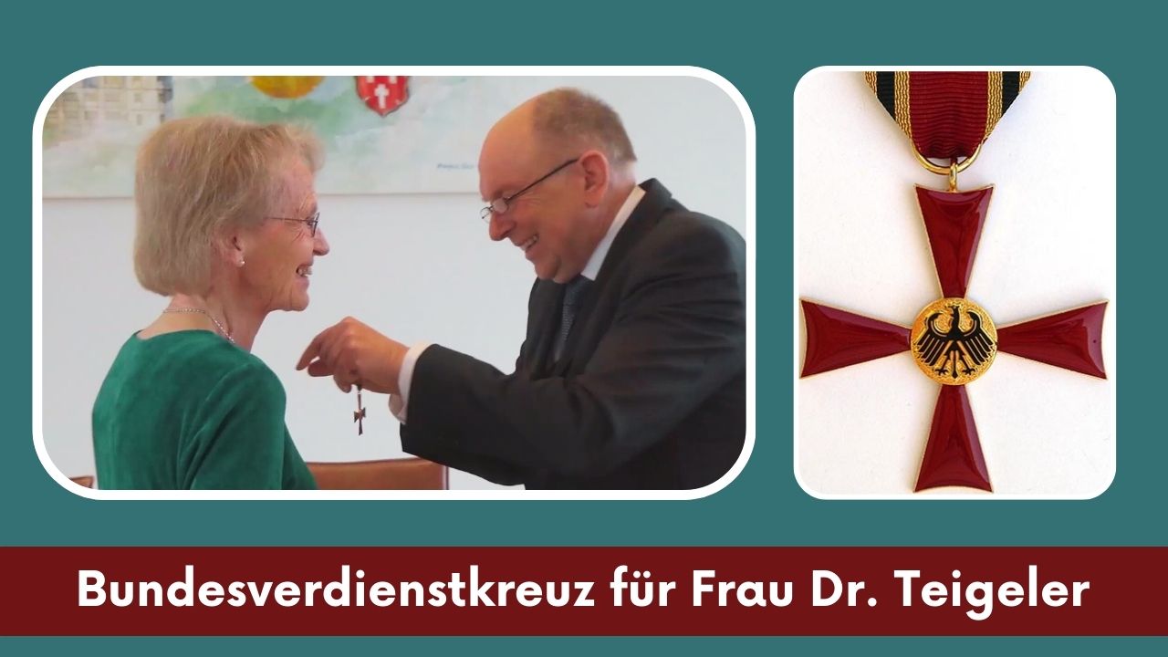 Bundesverdienstkreuz für Frau Dr. Teigeler