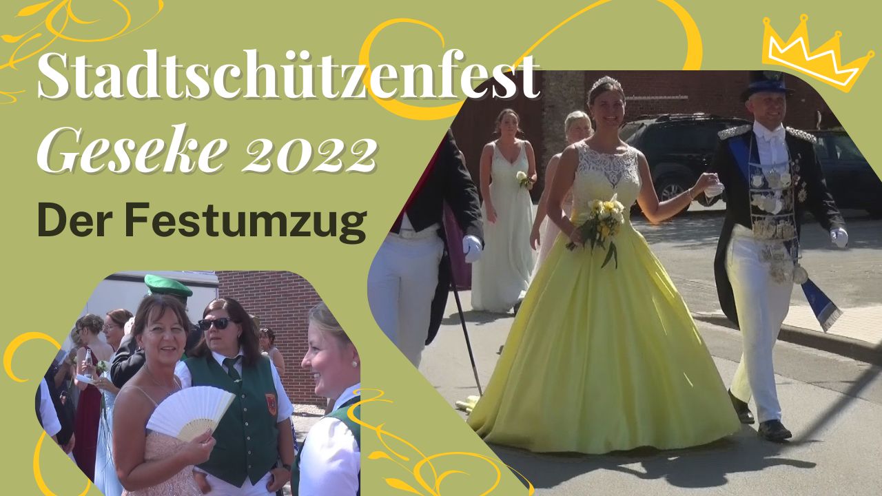 Stadtschützenfest Geseke 2022 – Der Festumzug