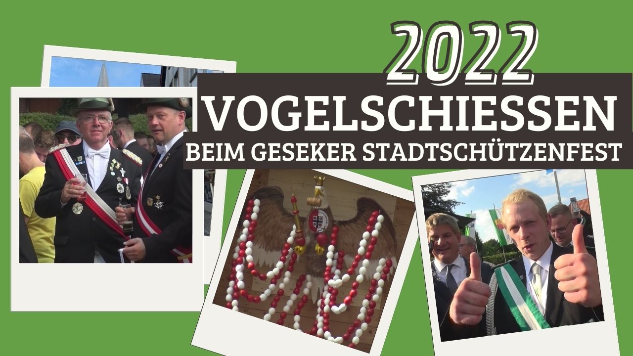 Vogelschießen beim Geseker Stadtschützenfest 2022