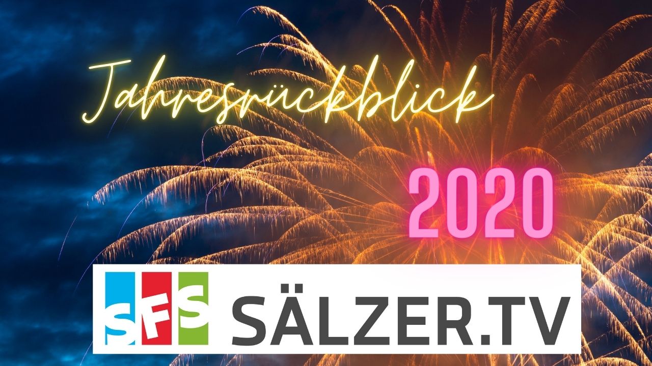Das Jahr 2020 im SÄLZER.TV