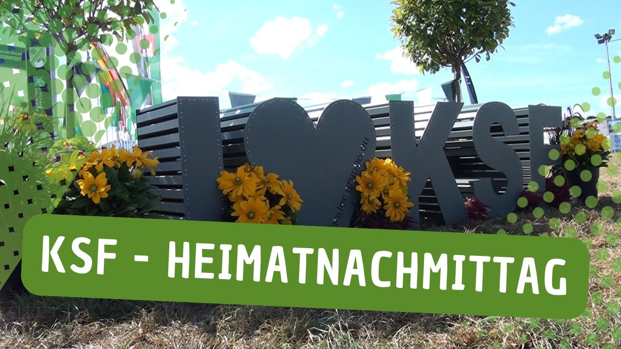 KSF 2025 – Heimatnachmittag