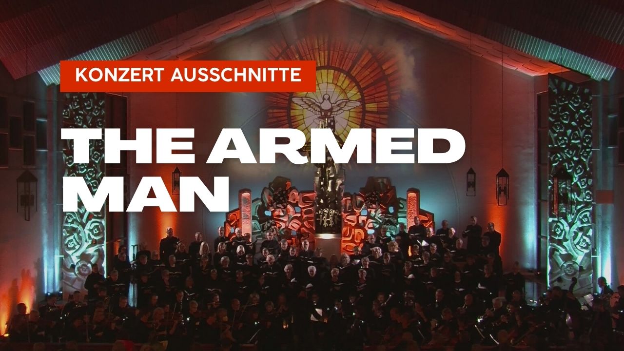 The Armed Man – Konzert-Ausschnitte
