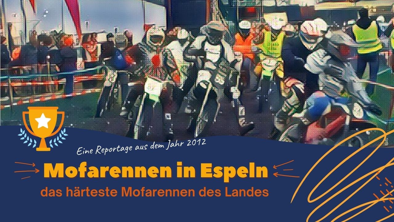 Mofarennen in Espeln – das härteste Mofarennen des Landes