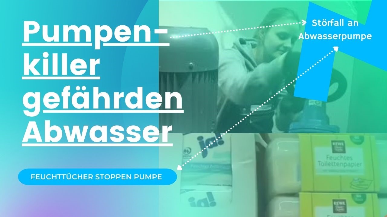 Pumpenkiller gefährden Abwasserentsorgung