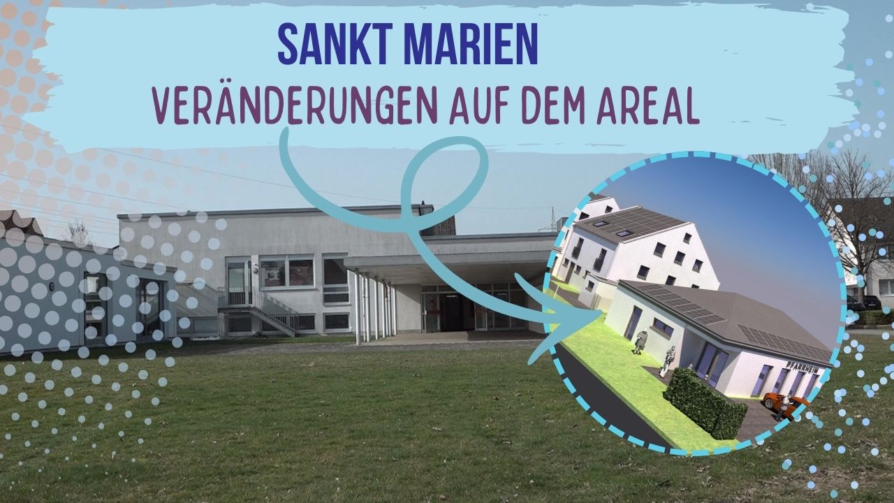 Sankt Marien – Veränderungen auf dem Areal