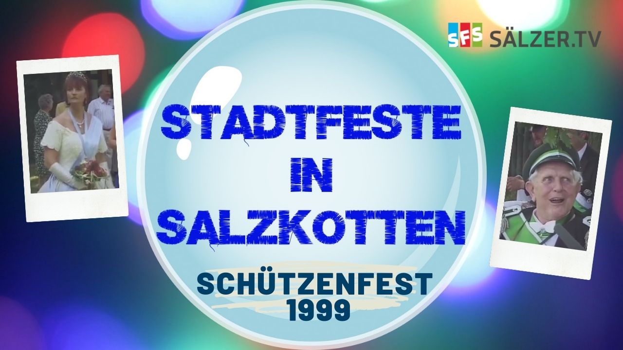 Stadtfeste in Salzkotten: Schützenfest 1999