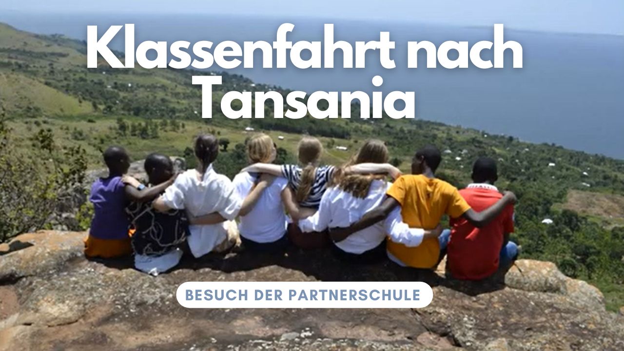 Klassenfahrt nach Tansania