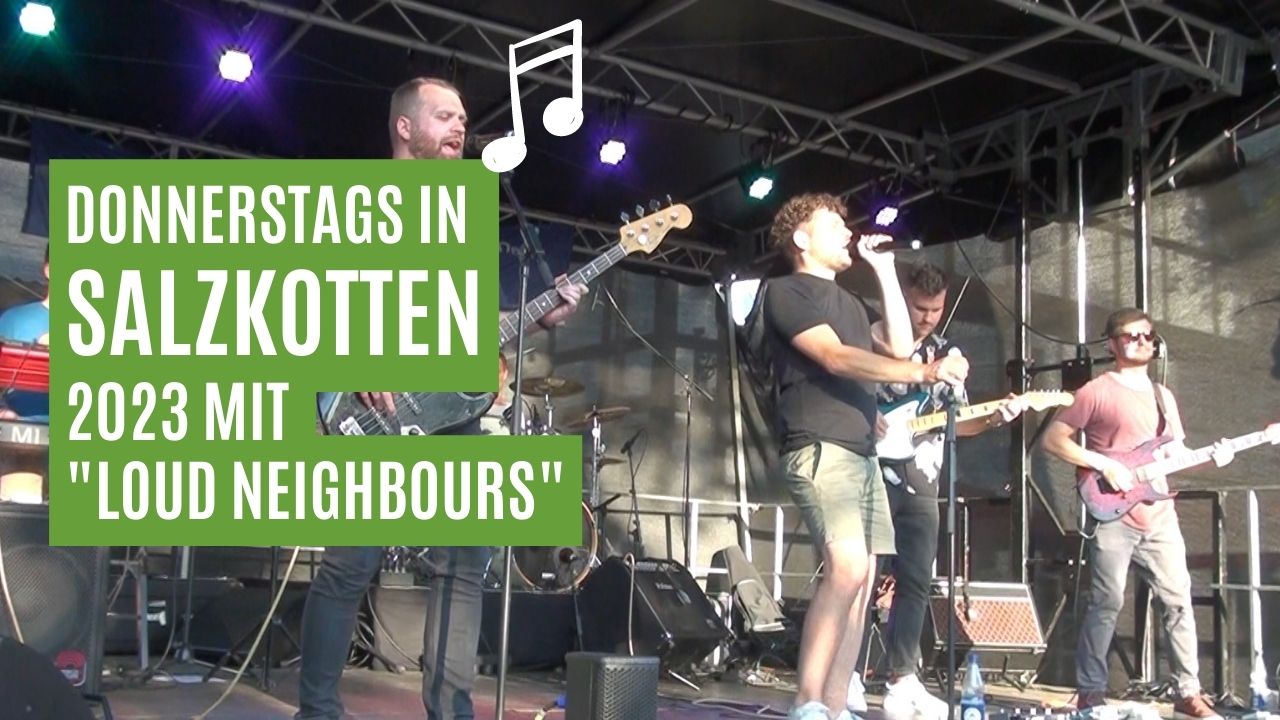 Donnerstags in Salzkotten 2023 – mit den „Loud Neighbours“
