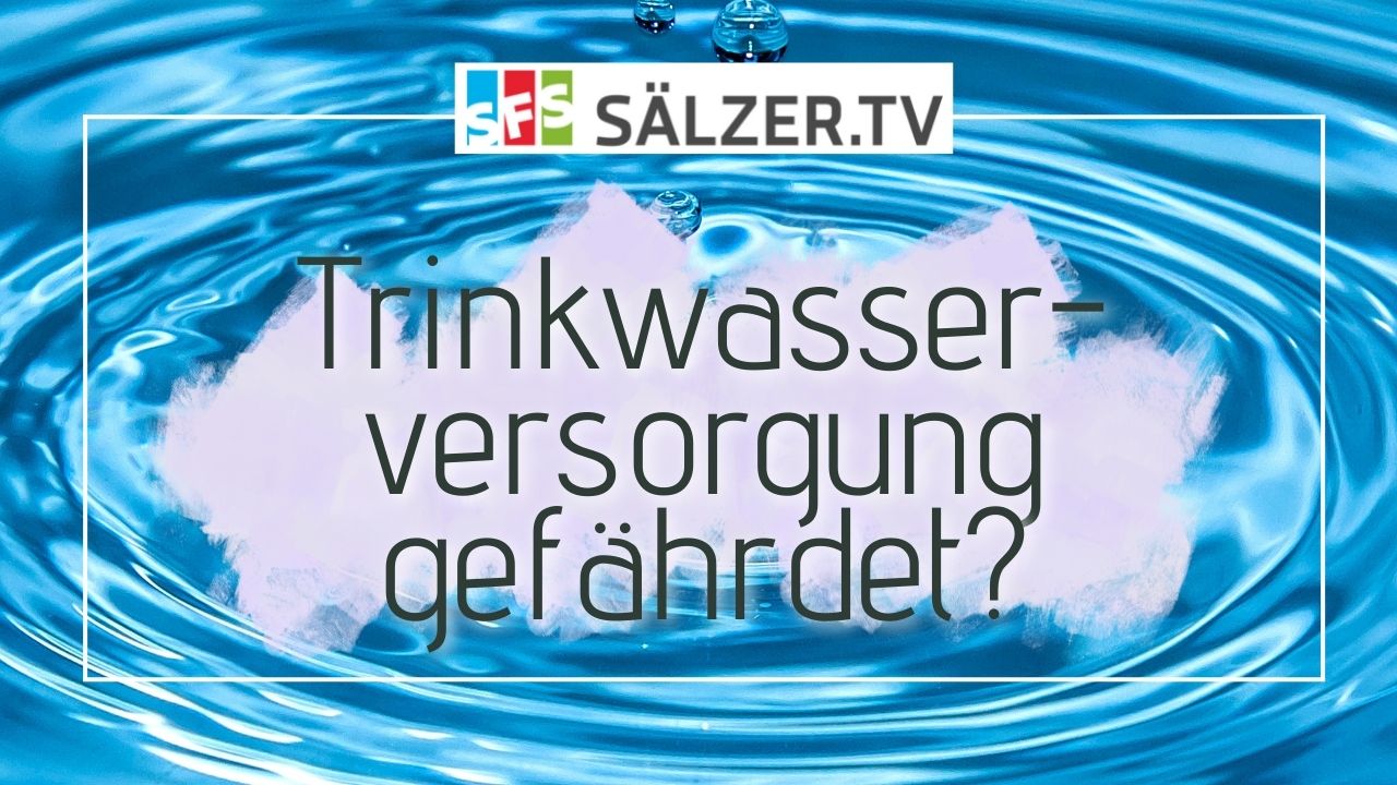 Trinkwasserversorgung gefährdet?