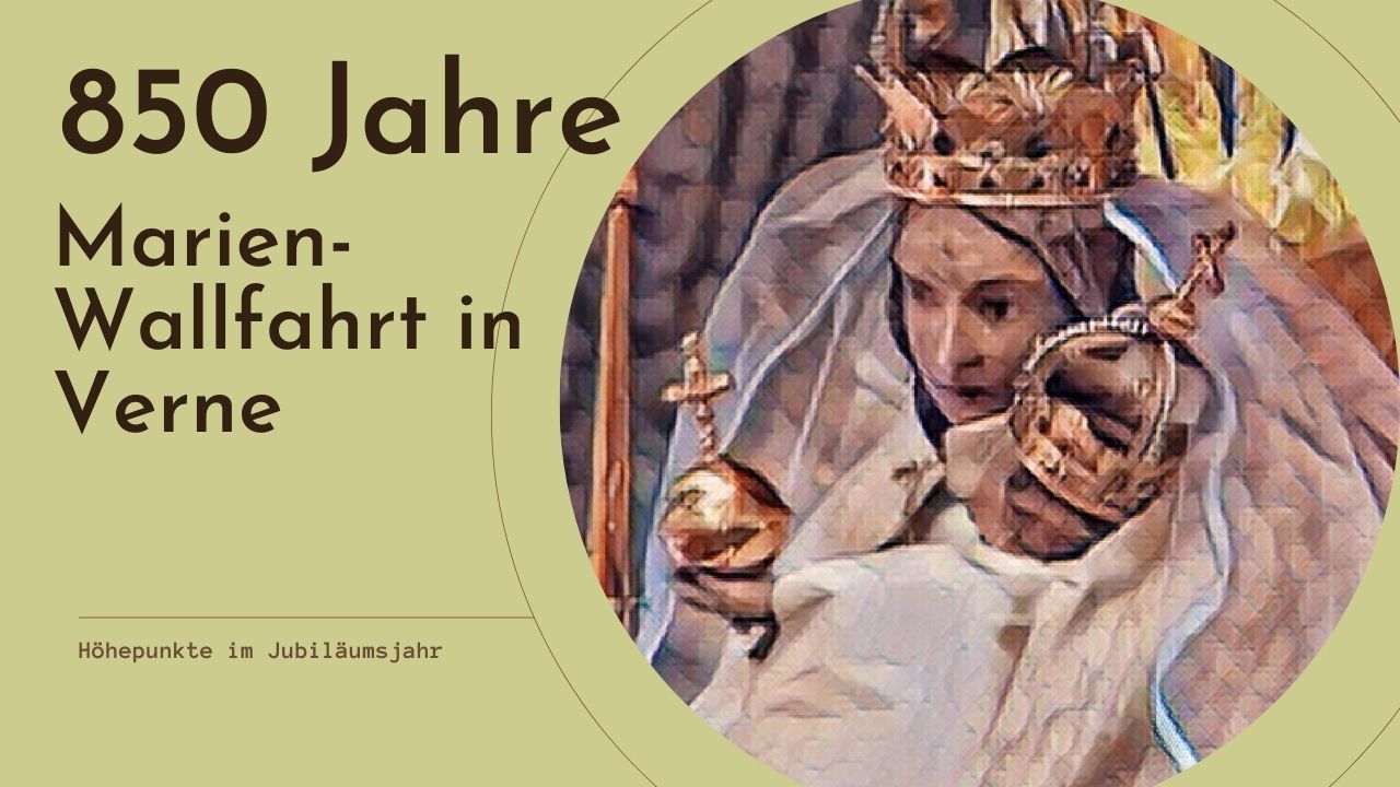 850 Jahre Marienwallfahrt Verne