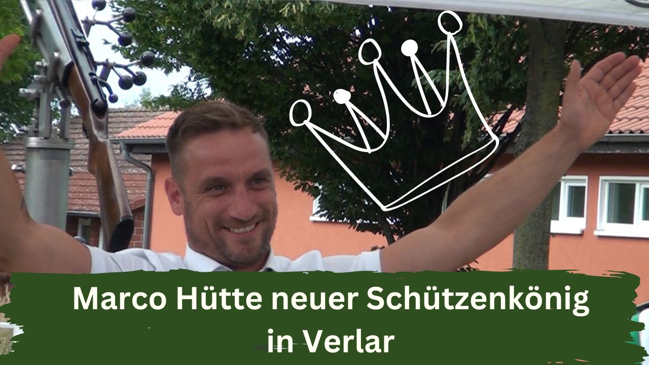 Neuer Schützenkönig in Verlar