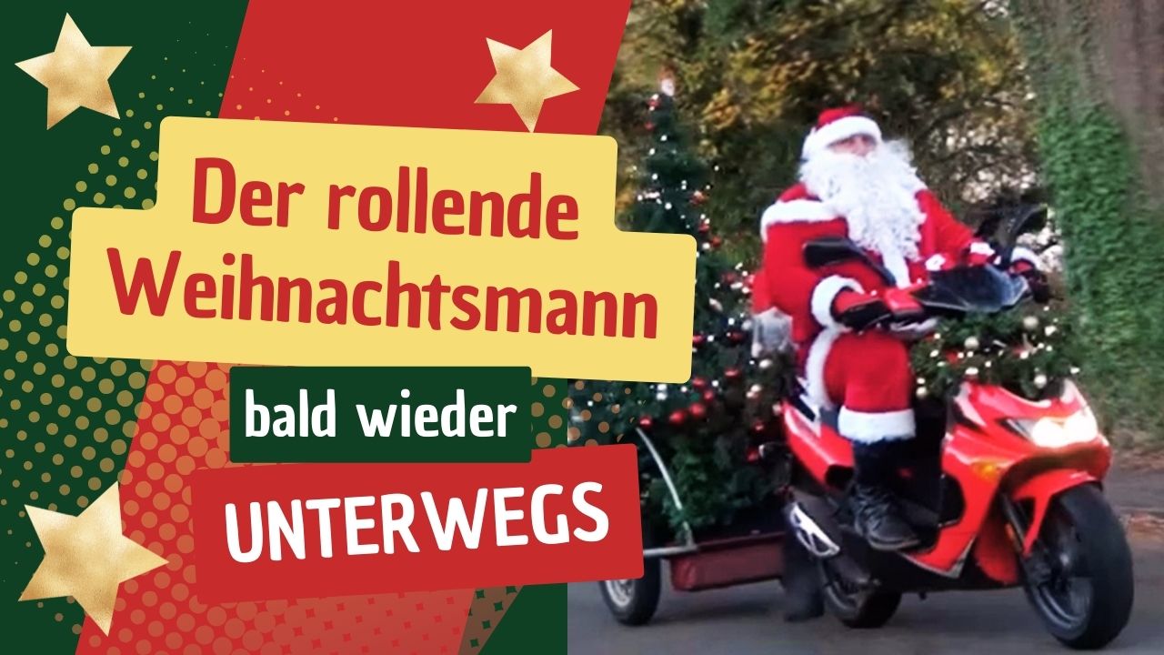 Der rollender Weihnachtsmann – bald wieder unterwegs