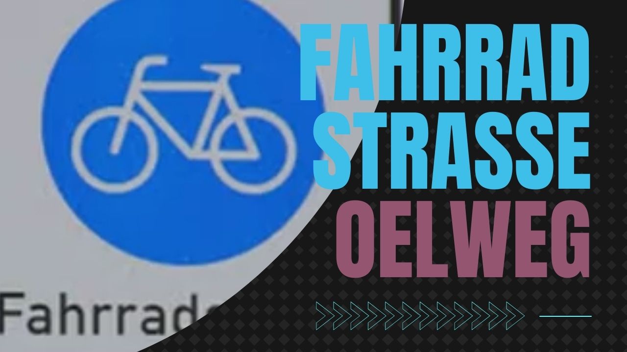 Fahrradstraße Oelweg